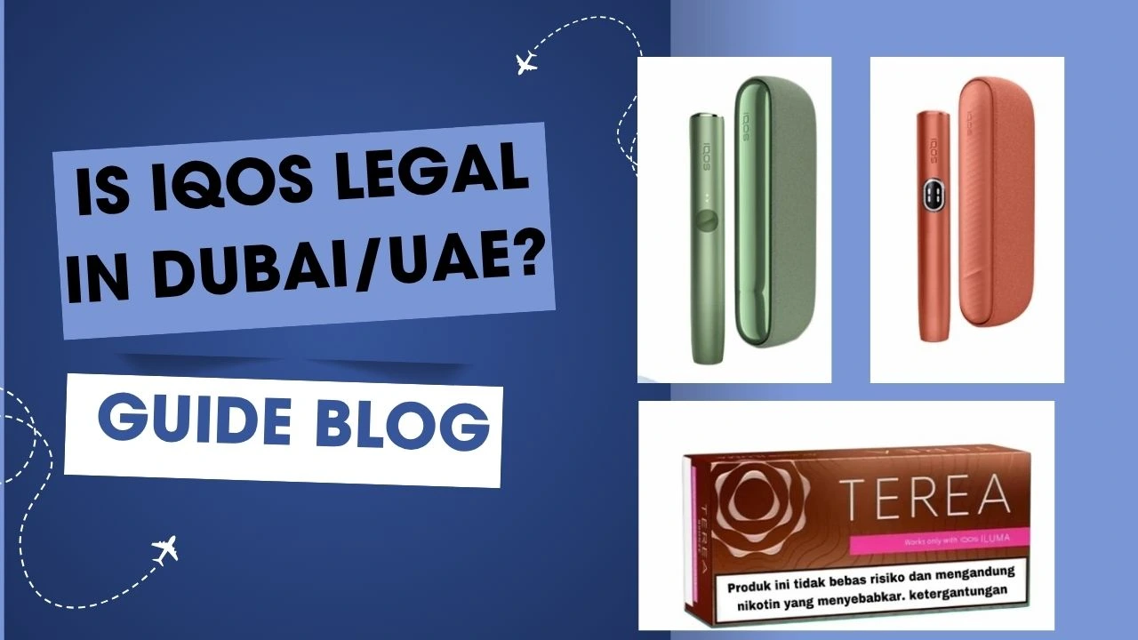Is IQOS Legal in DubaiUAE 1